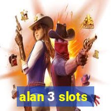 alan 3 slots